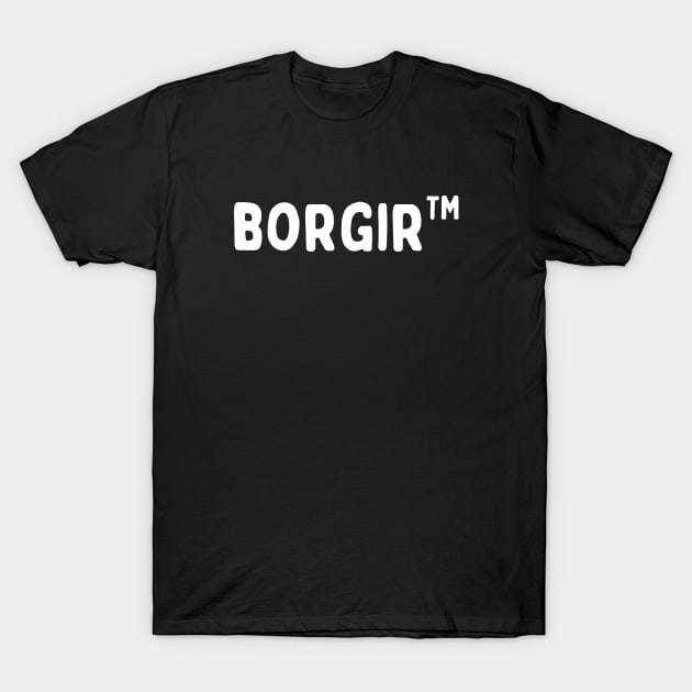 Borgir - White T-Shirt by NaturalJimbo